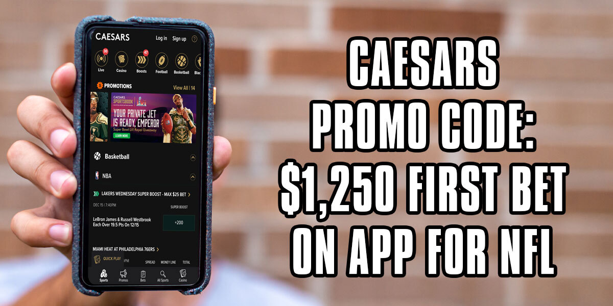 Caesars Promo Code 1,250 First Bet on House for NFL Week 1 Action